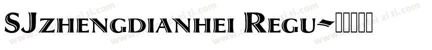 SJzhengdianhei Regu字体转换